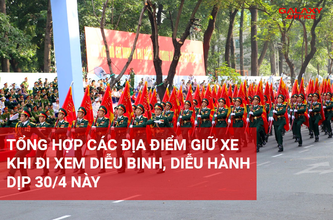 Tổng hợp các địa điểm giữ xe khi đi xem diễu binh, diễu hành dịp 30/4 tại TP.HCM