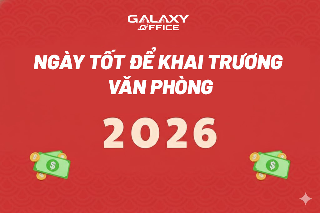 Tổng hợp ngày giờ tốt để khai trương văn phòng 2026